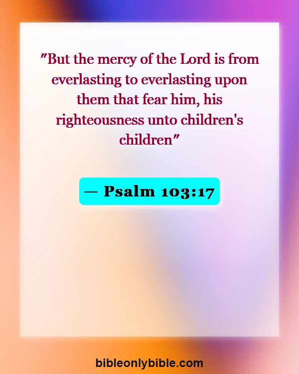 Bible Verses About Grandparents And Grandchildren (Psalm 103:17)