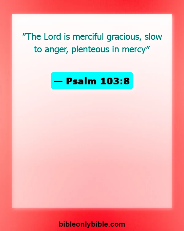 Bible Verses About God Waiting For You (Psalm 103:8)