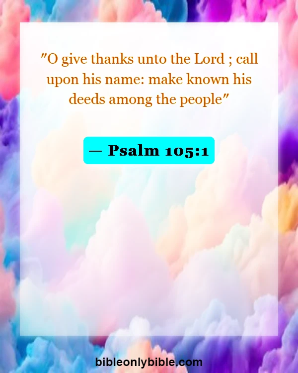 Bible Verses About Calling Out To God (Psalm 105:1)