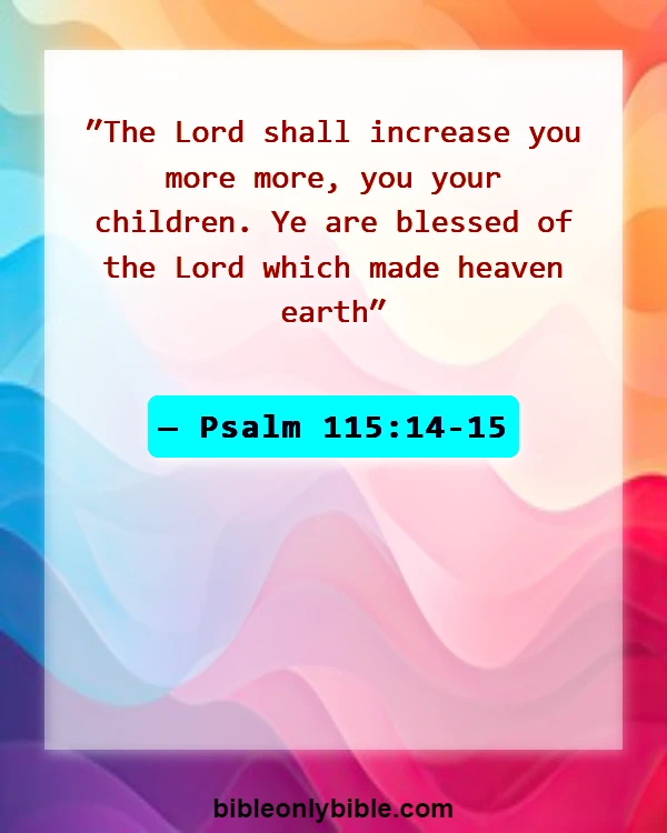Bible Verses About Grandparents And Grandchildren (Psalm 115:14-15)