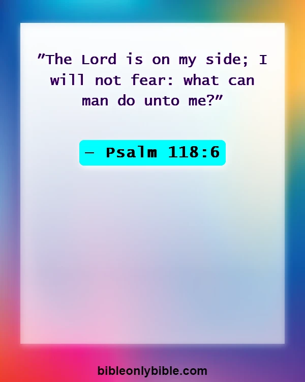 Bible Verses About Destroying Enemies (Psalm 118:6)