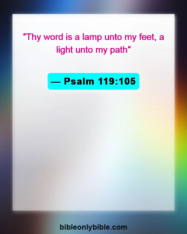 Bible Verses About Not Feeling God’s Presence (Psalm 119:105)