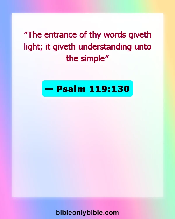 Bible Verses About When You Feel Dumb (Psalm 119:130)