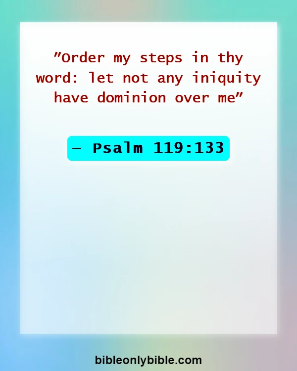 Bible Verses About Self Control (Psalm 119:133)