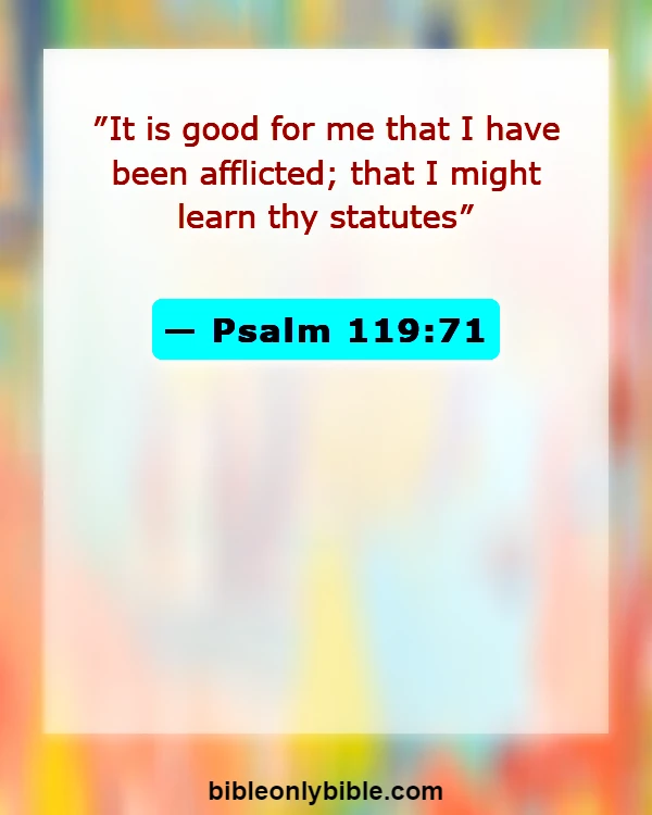 Bible Verses About Praising God During Trials (Psalm 119:71)