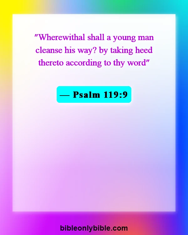 Bible Verses About Guarding Your Eyes And Ears (Psalm 119:9)