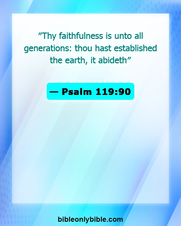 Bible Verses About When You Feel Like Giving Up (Psalm 119:90)