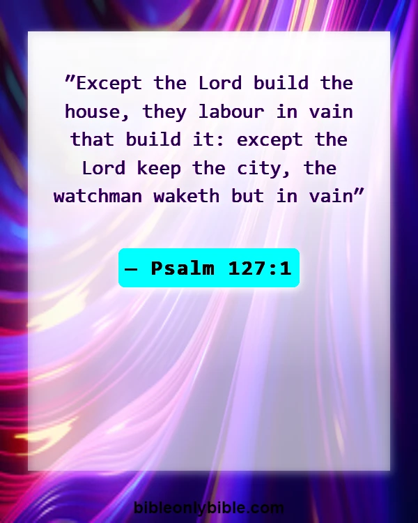Bible Verses About Encourage Husband (Psalm 127:1)