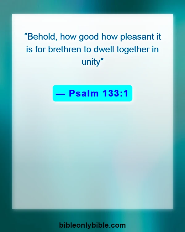 Bible Verses About Communicating With Each Other (Psalm 133:1)