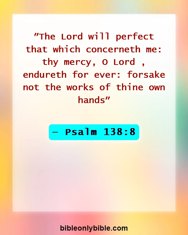 Bible Verses About Pursuing Dreams (Psalm 138:8)