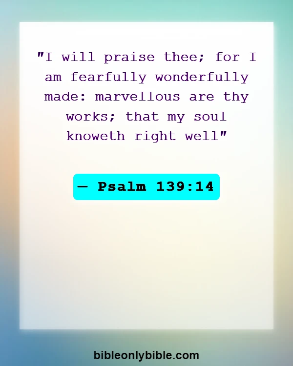 Bible Verses About Believing In Yourself (Psalm 139:14)