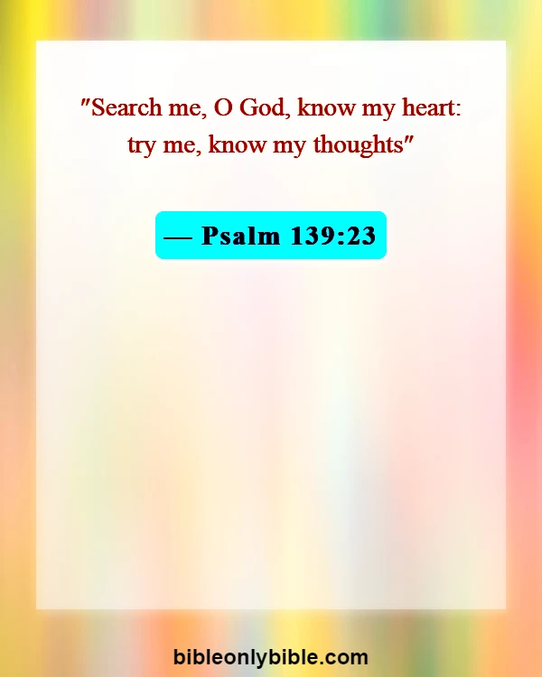 Bible Verses About Doubt (Psalm 139:23)