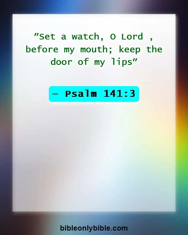 Bible Verses About Bad Language (Psalm 141:3)