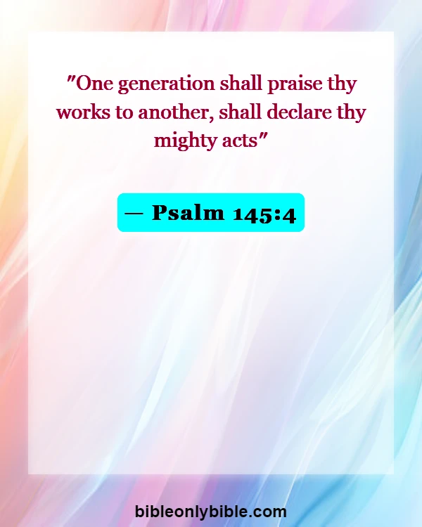 Bible Verses About Grandparents And Grandchildren (Psalm 145:4)