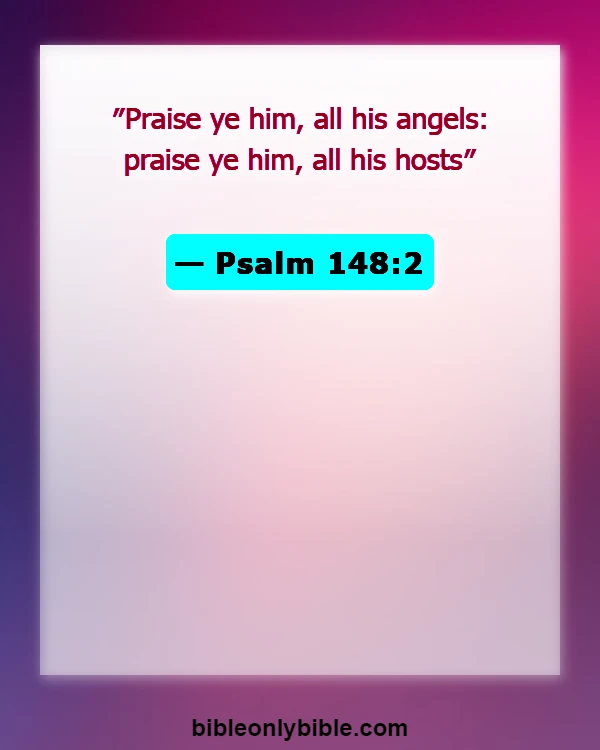 Bible Verses About Angels Rejoice In Heaven (Psalm 148:2)
