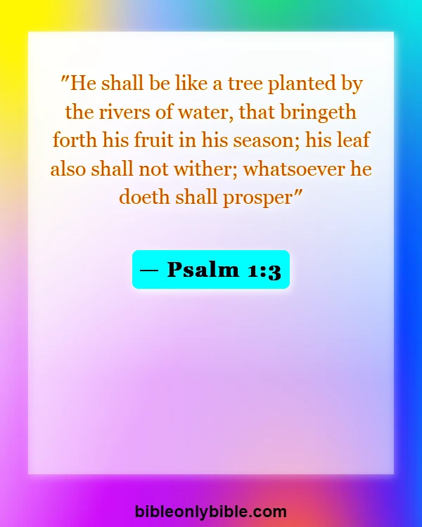 Bible Verses About Good Fortune (Psalm 1:3)