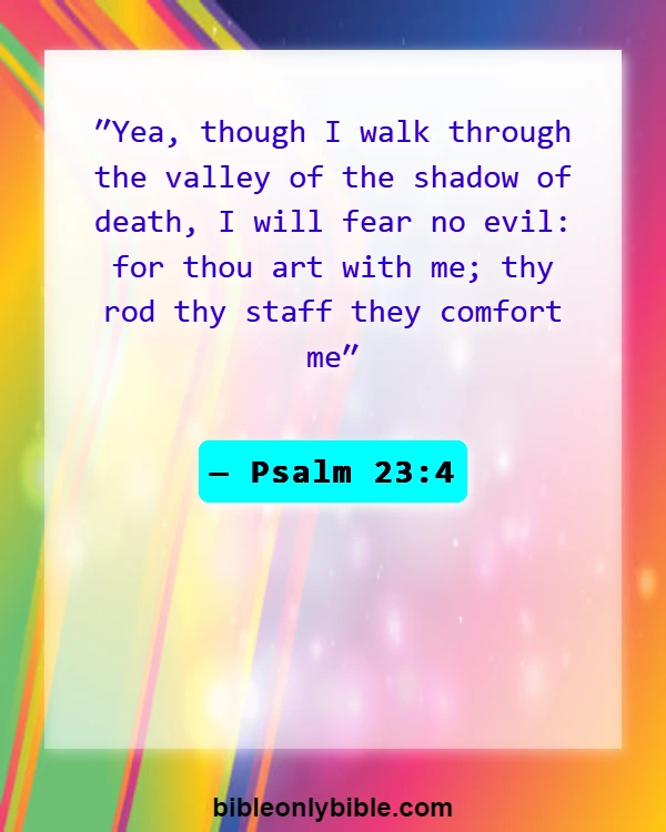 Bible Verses About Dwelling In The Presence Of God (Psalm 23:4)