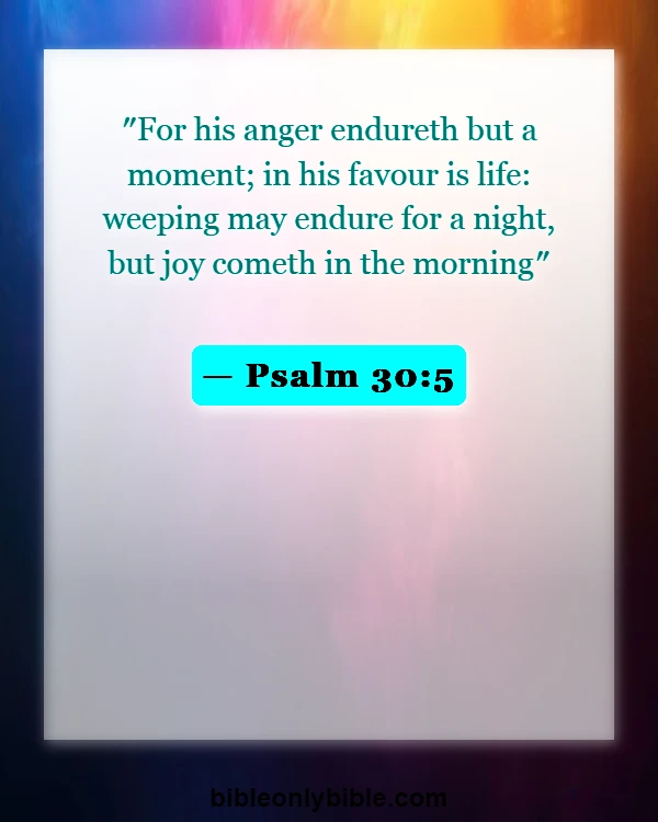 Bible Verses About Despair (Psalm 30:5)