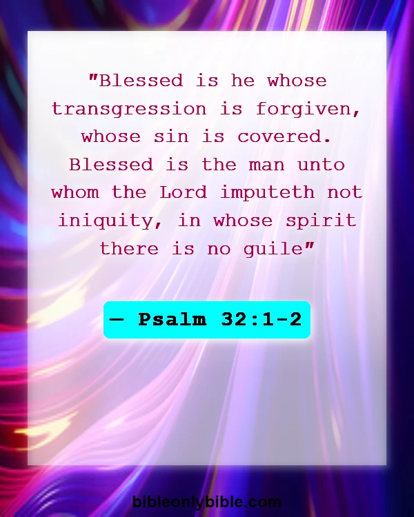 Bible Verses About Confessing Sins (Psalm 32:1-2)