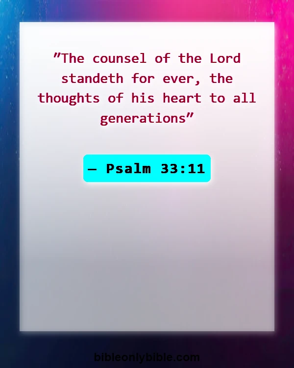 Bible Verses About Uncertainty (Psalm 33:11)
