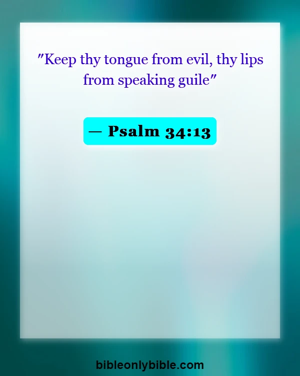 Bible Verses About Cheating And Lying (Psalm 34:13)