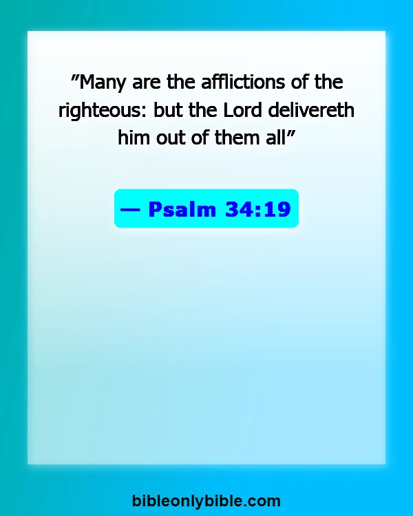 Bible Verses About Thankful For Trials (Psalm 34:19)