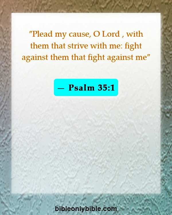 Bible Verses About Most Powerful Psalms Against Enemies (Psalm 35:1)