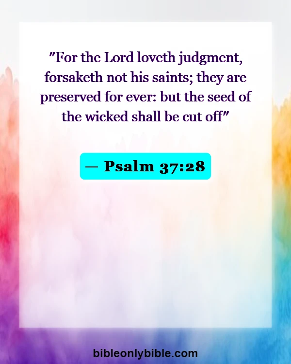 Bible Verses About Fairness And Equality (Psalm 37:28)