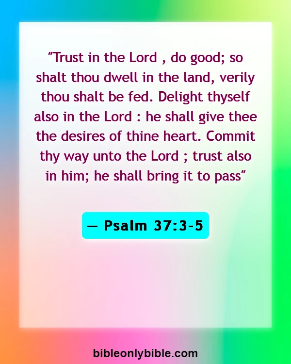 Bible Verses About Cheating Husband (Psalm 37:3-5)