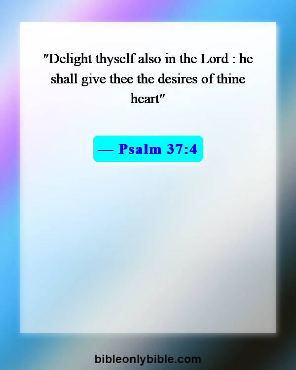 Bible Verses About Excitement (Psalm 37:4)