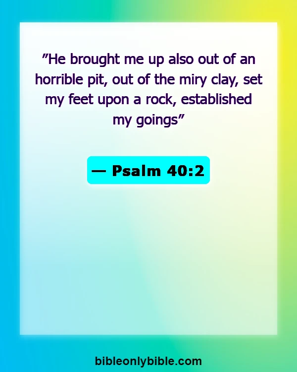 Bible Verses About Anchors (Psalm 40:2)