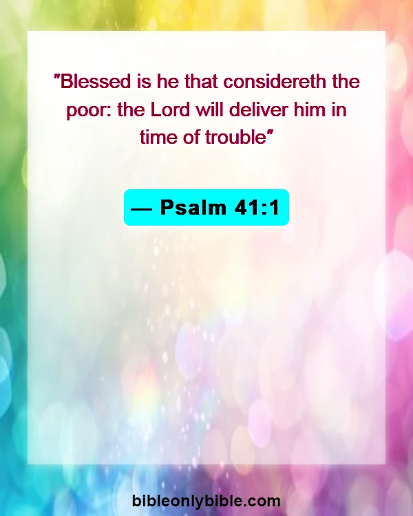 Bible Verses About Standing Up Against Injustice (Psalm 41:1)