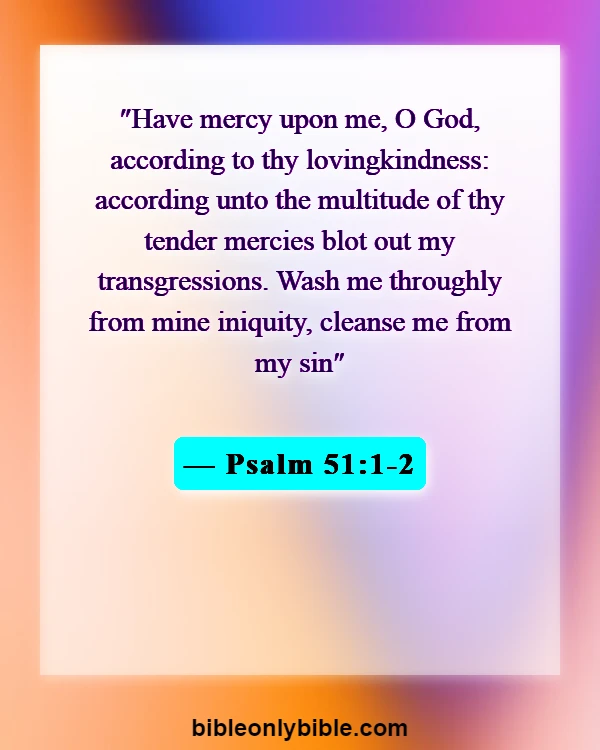 Bible Verses About Cheating On A Girlfriend (Psalm 51:1-2)