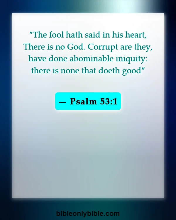 Bible Verses About Atheism (Psalm 53:1)