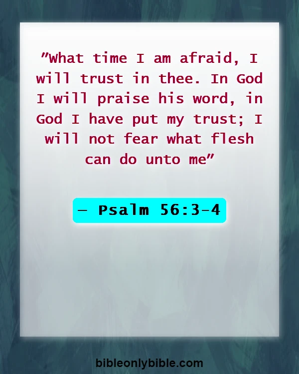 Bible Verses About Worship Is A Weapon (Psalm 56:3-4)