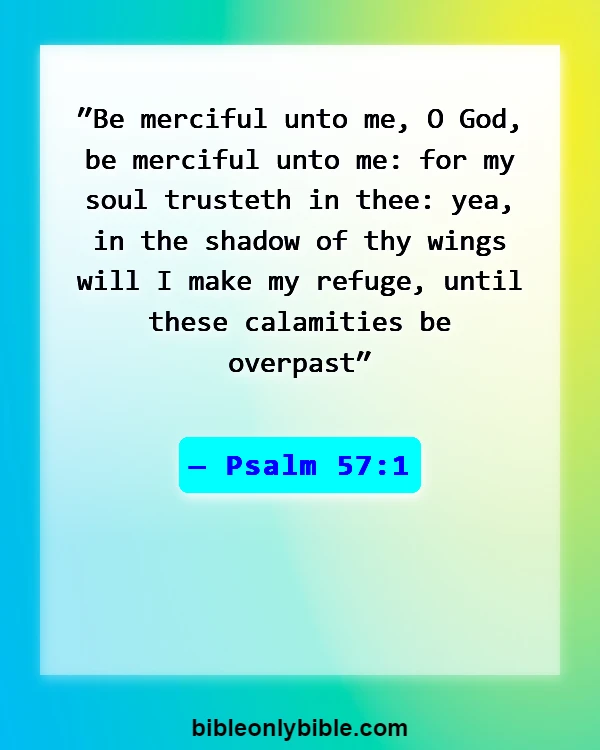 Bible Verses About Worship Is A Weapon (Psalm 57:1)