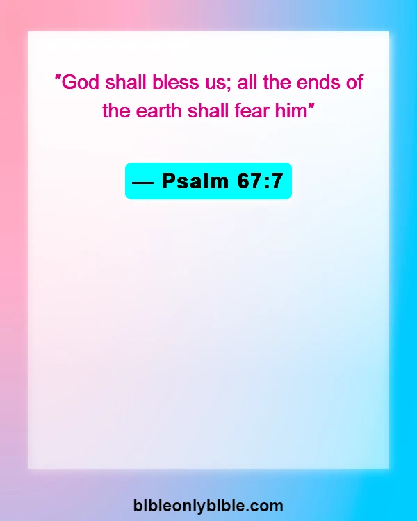 Bible Verses About Good Luck (Psalm 67:7)