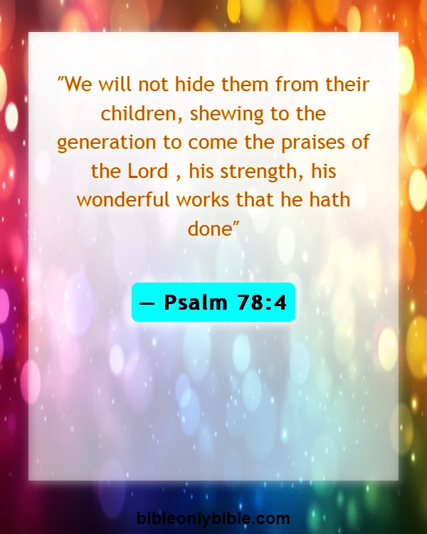 Bible Verses About Grandparents And Grandchildren (Psalm 78:4)