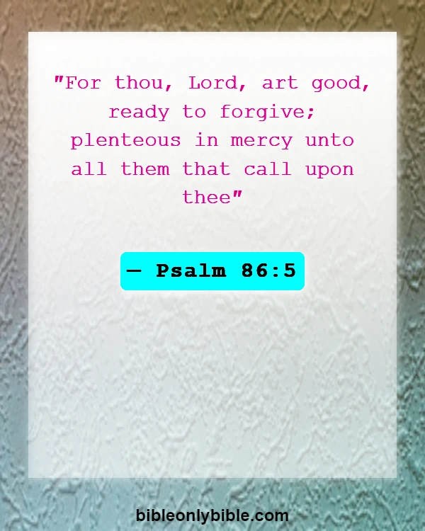 Bible Verses About Second Chances (Psalm 86:5)