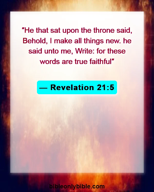 Bible Verses About Forgetting The Past And Moving Forward (Revelation 21:5)
