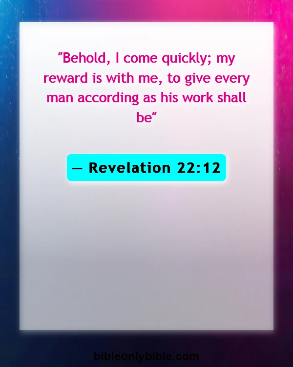 Bible Verses About Waiting For Jesus Return (Revelation 22:12)