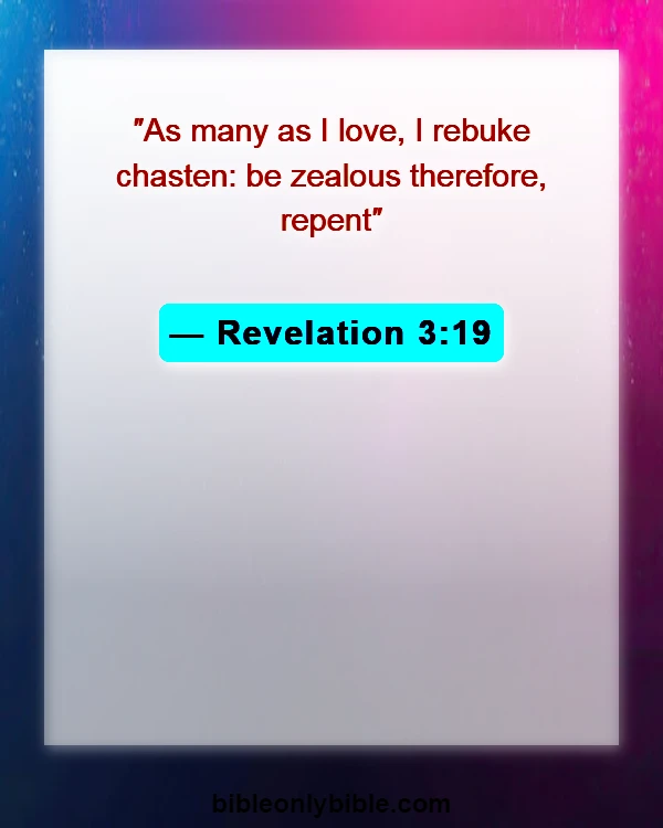 Bible Verses About Disrespecting God (Revelation 3:19)