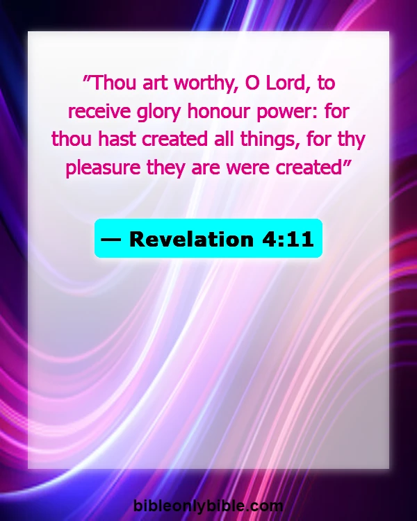 Bible Verses About Glory Of God (Revelation 4:11)