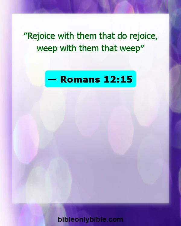 Bible Verses About Accomplishments (Romans 12:15)