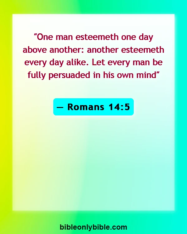 Bible Verses About Sabbath (Romans 14:5)