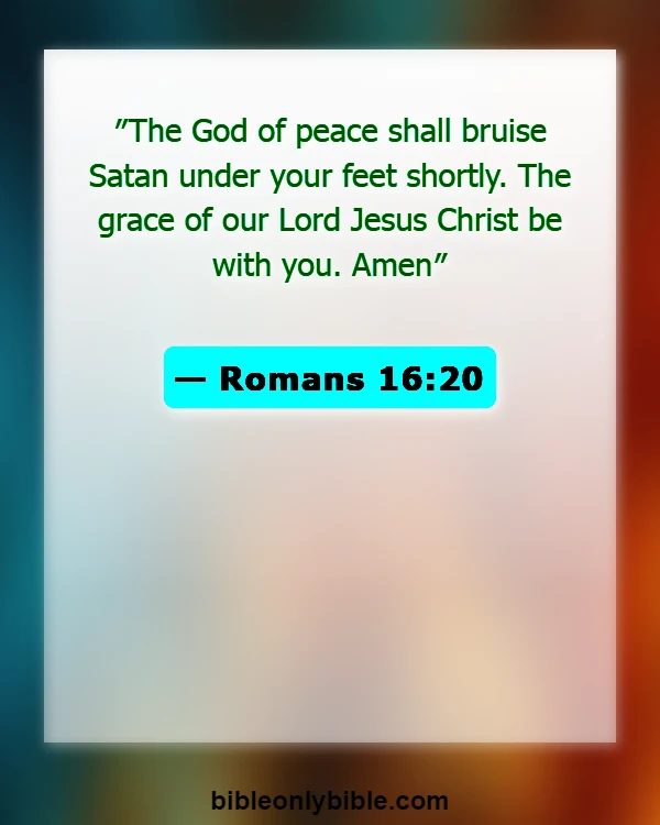 Bible Verses About Satan Falling (Romans 16:20)