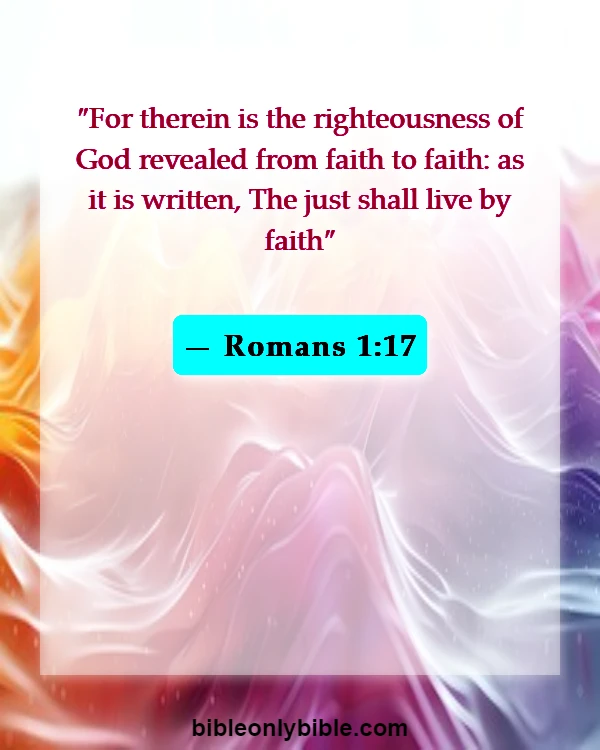 Bible Verses About Righteousness (Romans 1:17)