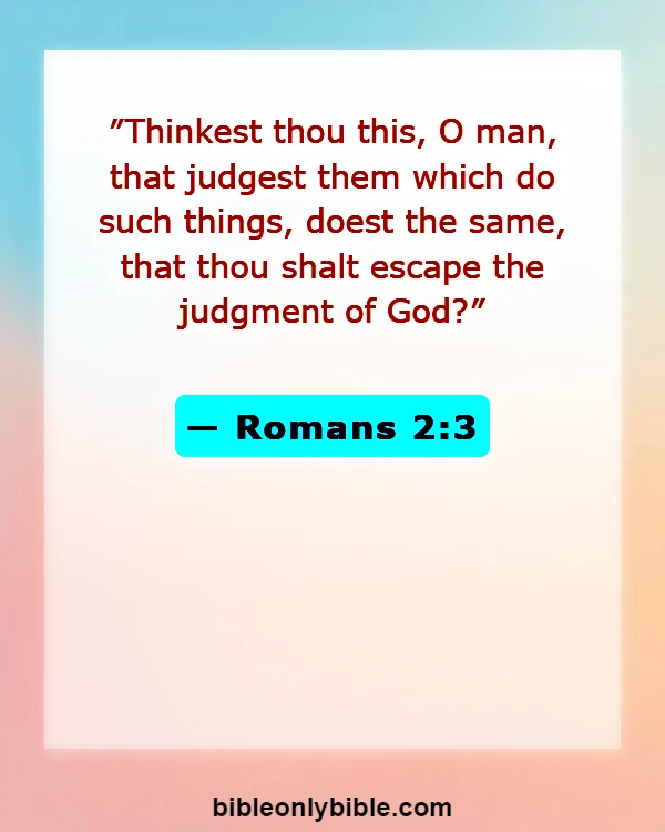 Bible Verses About God Hates Hypocrites (Romans 2:3)