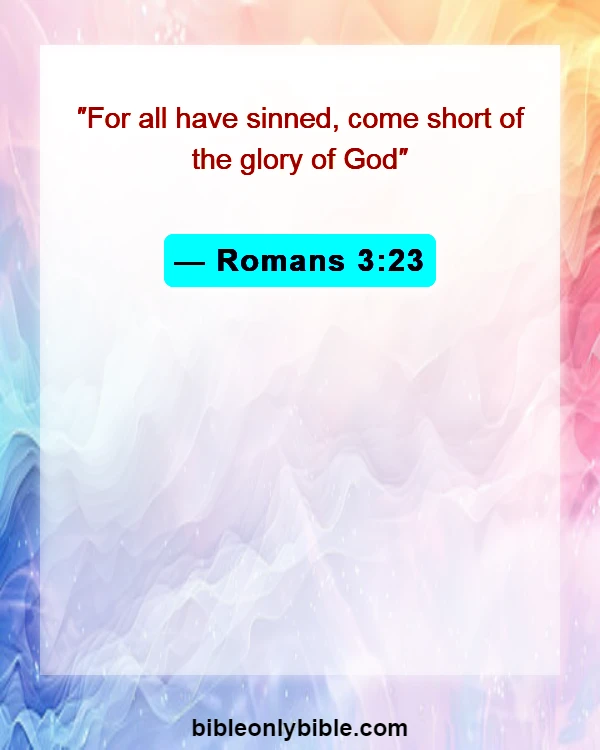Bible Verses About Only God Can Forgive Sins (Romans 3:23)