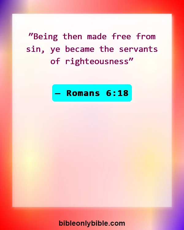 Bible Verses About Redemption (Romans 6:18)